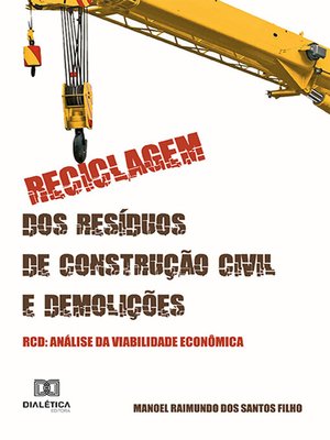 cover image of Reciclagem dos Resíduos de Construção Civil e Demolições--RCD